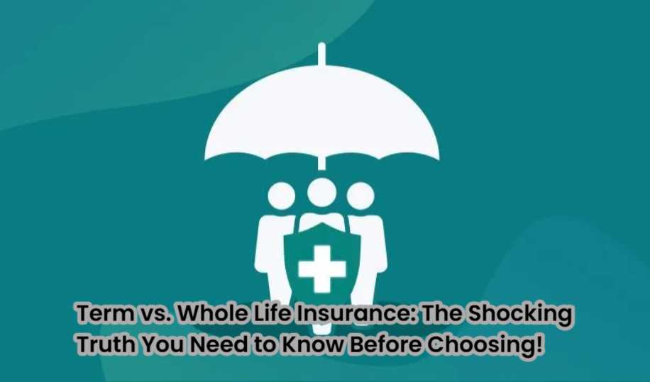 Term vs. Whole Life Insurance