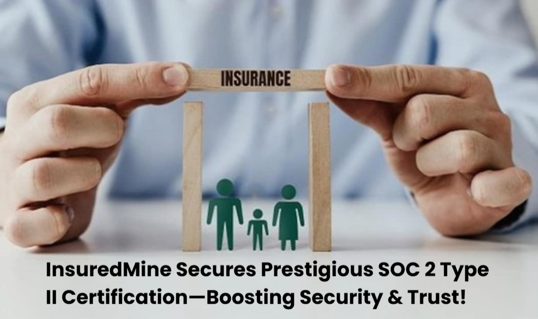 InsuredMine Secures Prestigious SOC 2 T