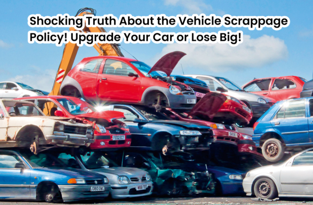 Vehicle Scrappage Policy